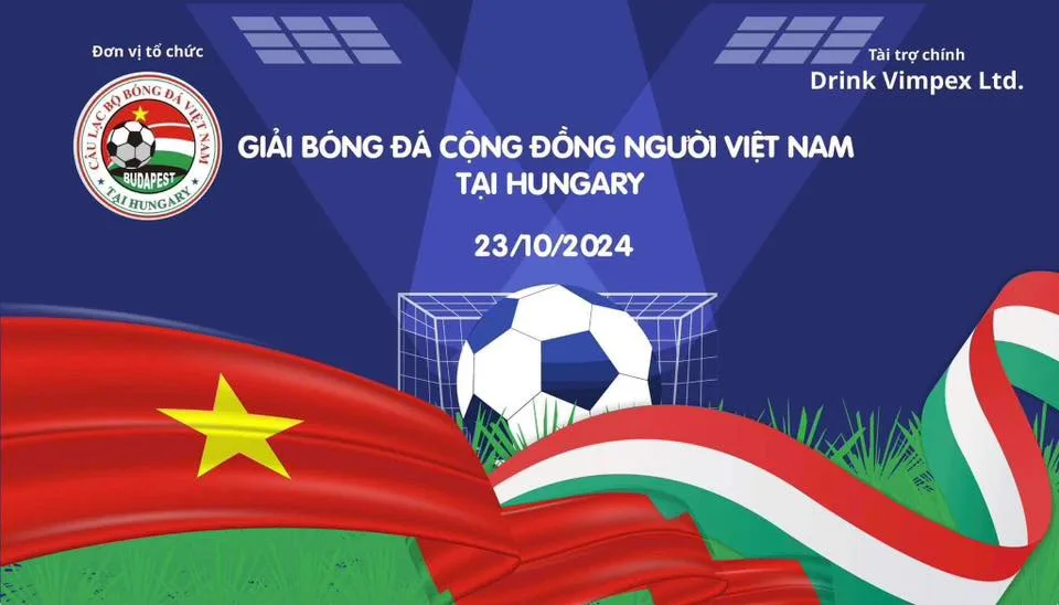 Thông báo Giải bóng đá Cộng đồng người Việt Nam tại Hungary tranh Cúp Vimpex Drink