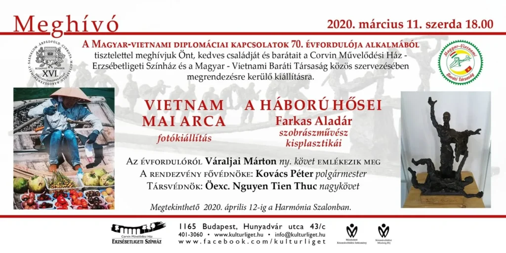 Nhân dịp kỷ niệm 70 năm ngày thiết lập quan hệ ngoại giao giữa Hungary và Việt nam, Hội hữu nghị Hung-Việt, Nhà văn hóa Corvin…